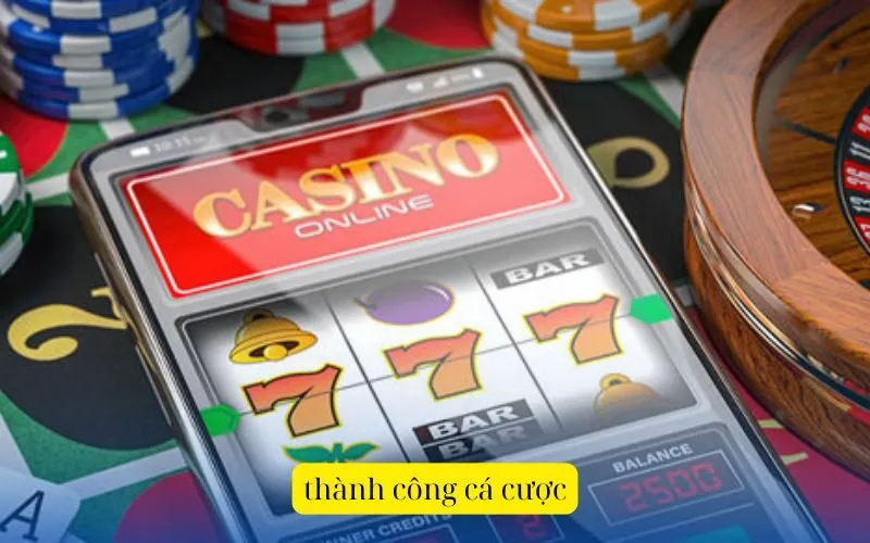 thành công cá cược